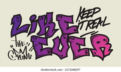 Urban graffiti street art typography inspirational slogan print for graphic tee t shirt or sweatshirt - Vector