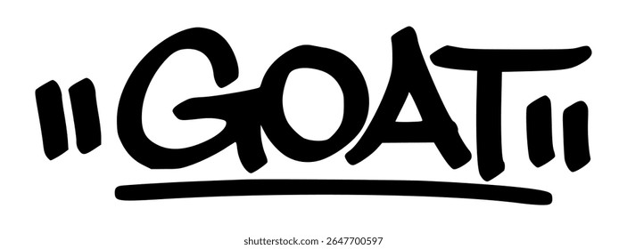 Urban graffiti tag of “Goat” in bold black strokes with a rugged hand-drawn look. Perfect for farm-themed street art, stickers, or edgy merch designs.