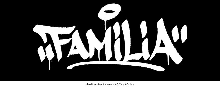 Urban graffiti tag word “Familia” in bold black and white street art style vector illustration.
