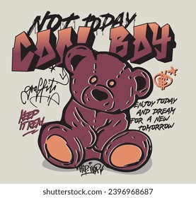 Urban graffiti teddy bear illustration print with motivational typography slogan and graffiti spray elements for graphic tee t shirt or sweatshirt poster - Vector