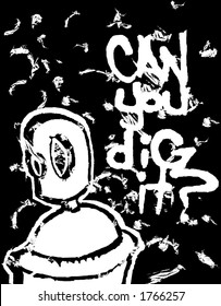 urban grunge with graffiti saying "can you dig it? and a cool spray paint can