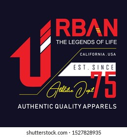 Urban The Legends Of Life Typography Tshirt Graphics, Vector Illustration