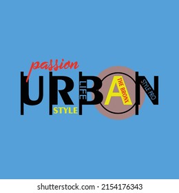 urban life Premium Vector illustration of a text graphic. suitable screen printing and DTF for the design boy outfit of t-shirts print, shirts, hoodiesand baba suit, kids cottons, etc.