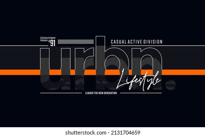 Estilo de vida urbano, lema moderno y elegante de tipografía. Diseño abstracto colorido con el estilo de las líneas. Ilustración vectorial para camiseta de impresión, fondo, tipografía, afiche y más.