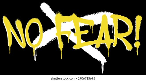 Urban neon graffiti no fear slogan print - Hipster graphic typography vector illustration for tee t shirt or sweatshirt