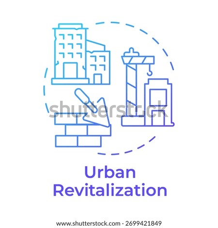 Urban revitalization blue gradient concept icon. Renewing and improving neglected urban areas. City planning type. Round shape line illustration. Abstract idea. Graphic design. Easy to use in booklet
