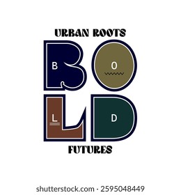 Urban roots bold typography slogan for t shirt printing, tee graphic design.