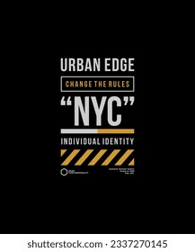 Urban signature, NYC, abstract typography modern design slogan. Vector illustration graphics for print t shirt, apparel, background, poster, banner, postcard and or social media 