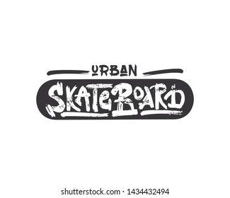 urban skateboard old school vector lettering. Dry paint brush stroke skateboarder slogan. Black ink smears texture phrase. Skate board with typography. Modern street poster, t shirt design