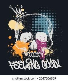 Urban skull illustration print with graffiti slogan and paint splash for graphic tee t shirt or poster - Vector