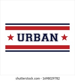 Urban slogan graphic vector print lettering for t shirt print design.