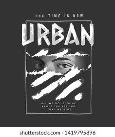 urban slogan with man eyes in the shadow illustration