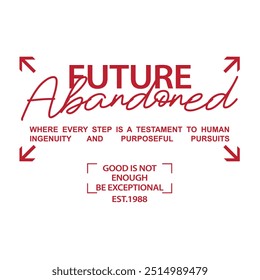 Urban Slogan Print. Future Slogan Print