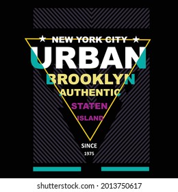 urban slogan tee  design graphic typography for print t shirt illustration vector art.
