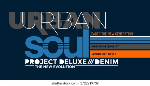 Urban soul stylish typography slogan for t-shirt. Leader The New Generation. Abstract design with the lines style. Vector print, typography, poster. Global swatches.