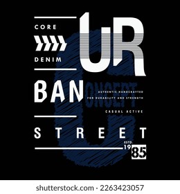 urban street abstract graphic, typography vector, t shirt design illustration, good for ready print, and other use