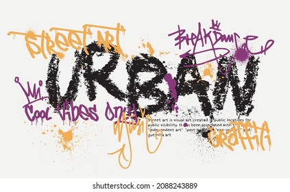 Urban street art graffiti slogan print with splash and handwritten font for graphic tee t shirt - Vector