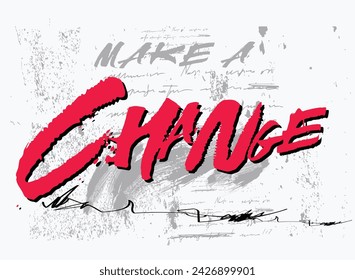 Urban street art graffiti typography, text splash t shirt print patterns, t-shirt graphics print, art graffiti slogan print, art grunge. change graffiti typography, eps8