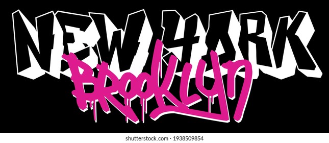 Urban street art style graffiti new york brooklyn slogan for man - woman tee t shirt or sweatshirt 