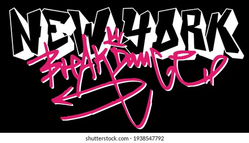 Urban Street Art Style Graffiti New York Breakdance Slogan For Man - Woman Tee T Shirt Or Sweatshirt 