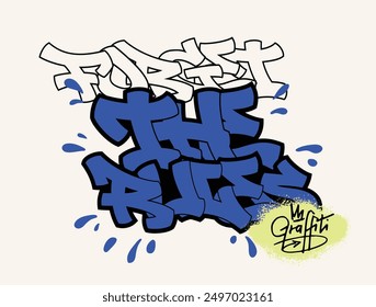 Urban street art typography graffiti forget the rules motivational slogan print for graphic tee tshirt or sweatshirt hoodie - Vector