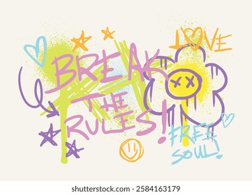 Urban street art typography graffiti motivational slogan print with funny hand drawn spray elements and splash effect for graphic tee t shirt or poster sticker - Vector