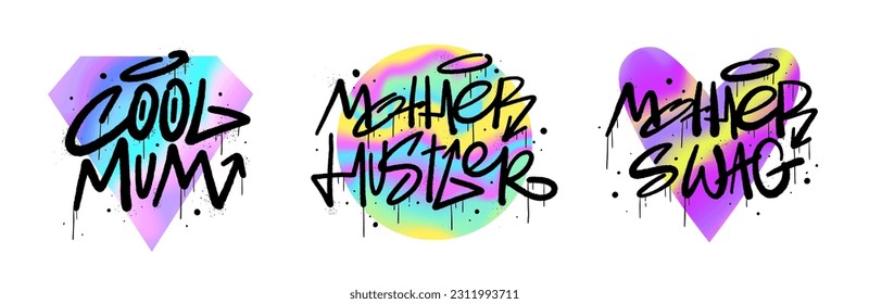 Urban street graffiti art. Set of trendy cards for Mother's Day. Cool mum, Mother Hustler, Swag. Y2k blurred gradient elements. Holographic vector print. Groovy lettering in psychedelic rave style. 