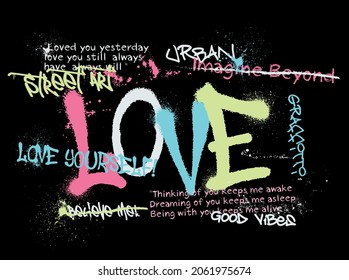 Urban street graffiti love slogan with motivational quotes and splash effect for graphic tee t shirt - Vector - Shutterstock ID 2061975674
