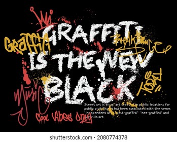 Urban street graffiti slogan print with crayon text and splash effect for graphic tee t shirt - Vector