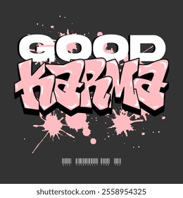 Urban street graffiti style typography with slogan “GOOD KARMA” Vector illustration design for slogan tee, t shirt, fashion graphic, print and poster