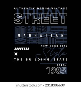 urban street graphic, typography t shirt, vector design illustration, good for casual style