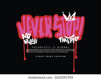Urbana rua retro estilo grunge slogan texto e desenhos. Design de ilustração vetorial para gráficos de moda, t shirt, slogan tees, cartazes, impressão.