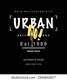 Urban street retro style typography. Vector illustration design for slogan tee, fashion graphic, t shirt, print, poster, card.