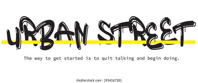 urban street slogan graffiti print. hipster slogan for tee