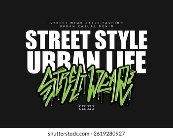 Urban street style graffiti handwriting slogan text. Vector illustration design for fashion graphics, t shirt prints, posters, slogan tees.