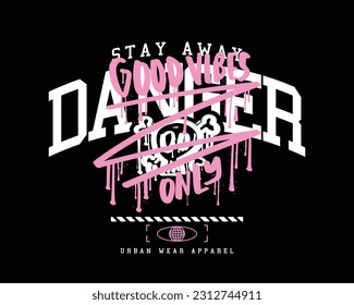 Urban street style grunge typography and skull drawing. Vector illustration design for fashion graphics, t shirt prints, cards, posters.