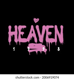 Urban street style Heaven slogan print with spray font - Hipster graphic vector pattern for tee  t shirt and sweatshirt