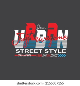 urban street style Premium Vector illustration of a text graphic. suitable screen printing and DTF for the design boy outfit of t-shirts print, shirts, hoodies baba suit, kids cottons, etc.