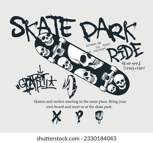 Urban street style skater slogan print with skateboard illustration and graffiti texts for graphic tee t shirt or poster - Vector
