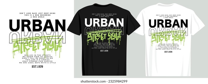 Urban street style typography. Grunge brush strokes. Vector illustration design for fashion graphics, t shirts, prints, posters, gifts, stickers.