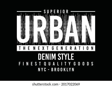 Urban street stylish text frame, abstract typography slogan t-shirt style, design vector illustration, denim vintage for ready print
