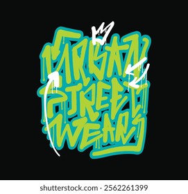 Urban street wear style grunge quote slogan text and drawing. Vector illustration design.