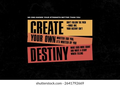 Urban Streetwear Aesthetic typography quotes vector graphic design Create Your Own Destiny - Inspirational Quote