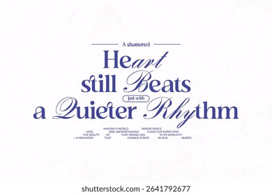 Urban Streetwear Aesthetic typography quotes vector graphic design A shattered heart still beats with a quieter rhythm