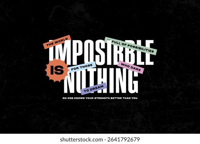 Urban Streetwear Aesthetic typography quotes vector graphic design Impossible is Nothing - Motivational Poster