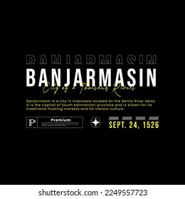 Urban streetwear design for printed shirts, jackets, sweaters and more. Banjarmasin text slogan typography design.