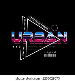 Urban Streetwear Design für bedruckte T-Shirts, Jacken, Pullover und mehr. Slogan-Typografie