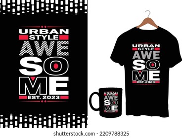  Urban Style Awesome Est.2021 modern inspirational quotes t shirt design for fashion apparel printing. Suitable for totebags, stickers, mug, hat, and merchandise