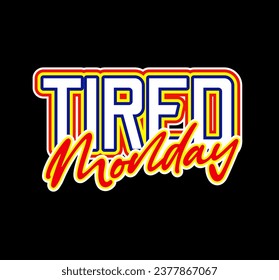 Urban Style Design Aesthetic, Casual Fashion Streetwear, Slogan Typography. for screen printing t-shirts, jackets and stickers.