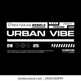 Urban Style Design Aesthetic, Casual Fashion Streetwear, Slogan Typography. for screen printing t-shirts, jackets and stickers.